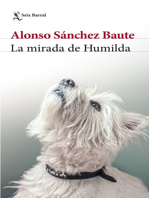 Title details for La mirada de Humilda by Alonso Sánchez Baute - Available